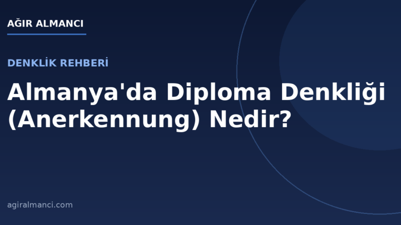 Almanya'da diploma denkliği (Anerkennung) 2026 adım adım rehber blog yazısı kapak görseli