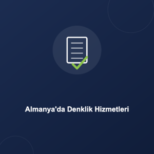 Almanya'da Denklik Hizmetleri