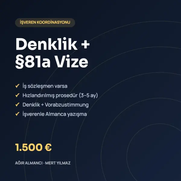 Denklik ve §81a hızlandırılmış vize işveren koordinasyonu